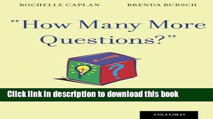 Read Books "How Many More Questions?": Techniques for Clinical Interviews of Young Medically Ill