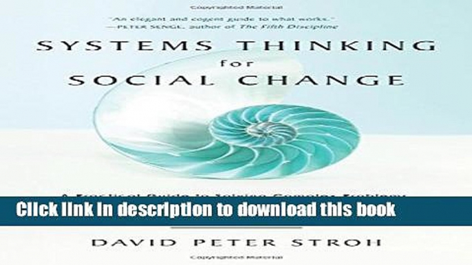 Read Systems Thinking For Social Change: A Practical Guide to Solving Complex Problems, Avoiding