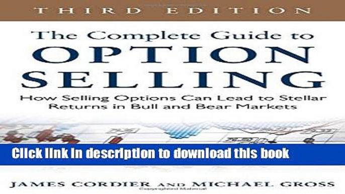 Read The Complete Guide to Option Selling: How Selling Options Can Lead to Stellar Returns in Bull