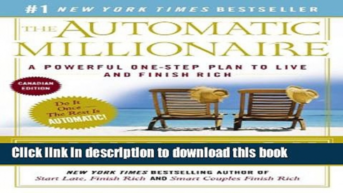 Read The Automatic Millionaire: Canadian Edition: A Powerful One-Step Plan to Live and Finish