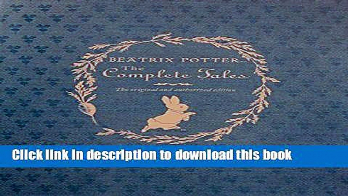 [PDF] Beatrix Potter the Complete Tales (Peter Rabbit) Download Full Ebook