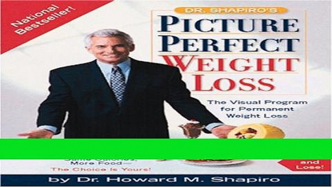 Read Books Dr. Shapiro s Picture Perfect Weight Loss (Miniature Editions) E-Book Free