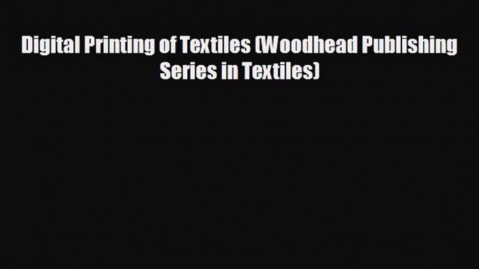 Popular book Digital Printing of Textiles (Woodhead Publishing Series in Textiles)