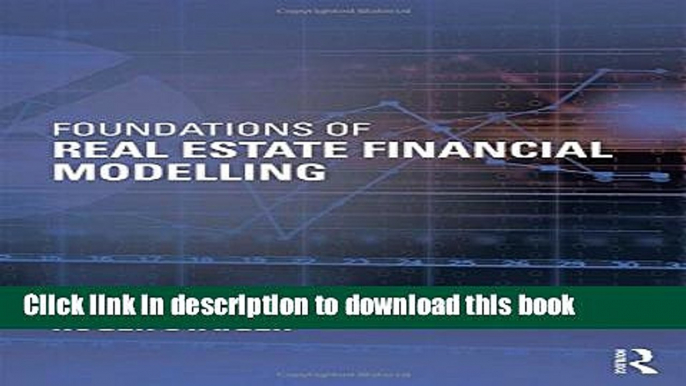 Read Foundations of Real Estate Financial Modelling  Ebook Free