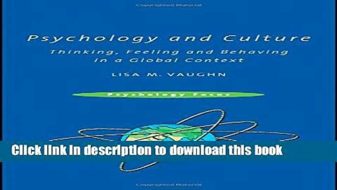 Read Psychology and Culture: Thinking, Feeling and Behaving in a Global Context (Psychology Focus)