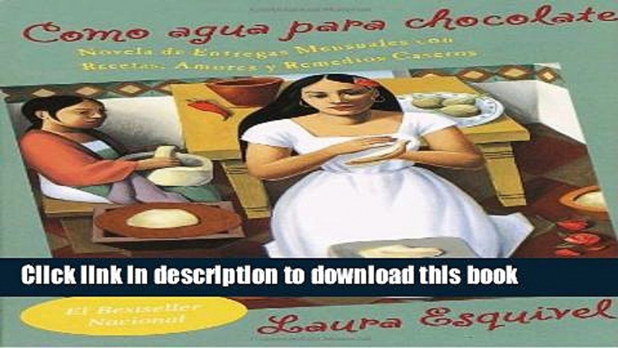 Download Como agua para chocolate (Spanish Edition)  Ebook Online