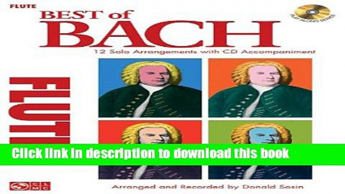 Read Best of Bach for Flute: 12 Solo Arrangements with CD Accompaniment Ebook Free