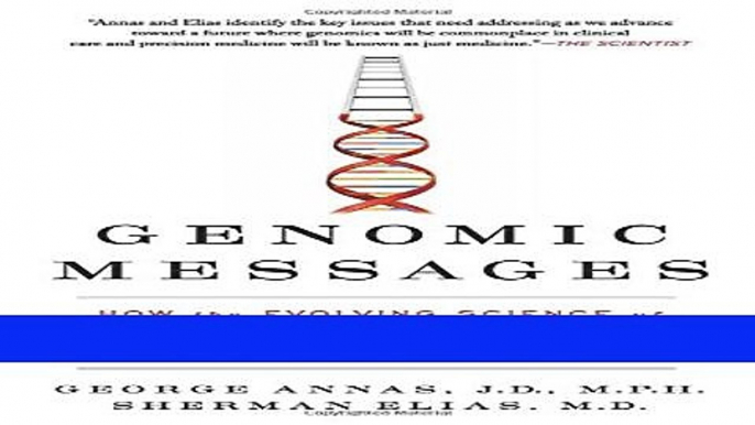 Read Genomic Messages: How the Evolving Science of Genetics Affects Our Health, Families, and