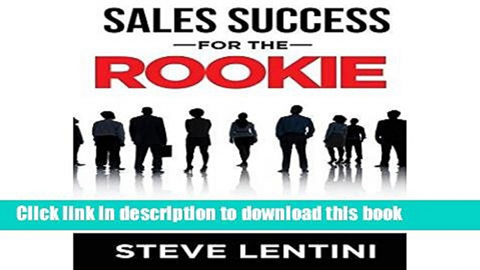 [PDF] Sales Success for the Rookie: How to Succeed at Sales Right from the Start - Library Edition