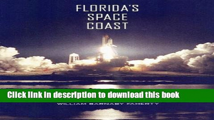 Read Florida s Space Coast: The Impact of NASA on the Sunshine State  Ebook Online