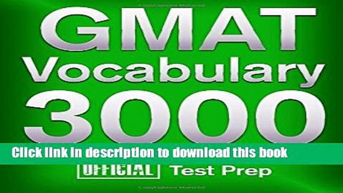 Read Official GMAT Vocabulary 3000 : Become a True Master of GMAT Vocabulary...Quickly  Ebook Free