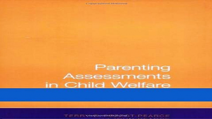 Read Parenting Assessments in Child Welfare Cases: A Practical Guide (Green College Thematic