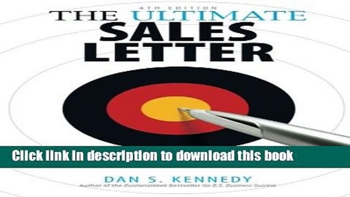 Read Books The Ultimate Sales Letter: Attract New Customers. Boost your Sales. ebook textbooks