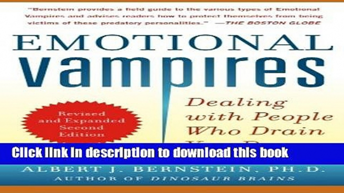 Read Emotional Vampires: Dealing with People Who Drain You Dry, Revised and Expanded 2nd Edition