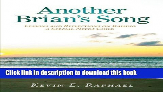 Download Another Brian s Song: Lessons and Reflections on Raising a Special-Needs Child  PDF Online