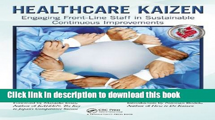 Read Healthcare Kaizen: Engaging Front-Line Staff in Sustainable Continuous  Improvements Ebook Free