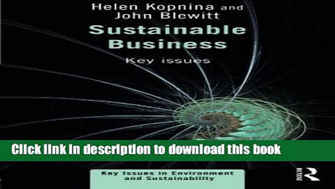 [PDF] Sustainable Business: Key Issues (Key Issues in Environment and Sustainability) Read Full