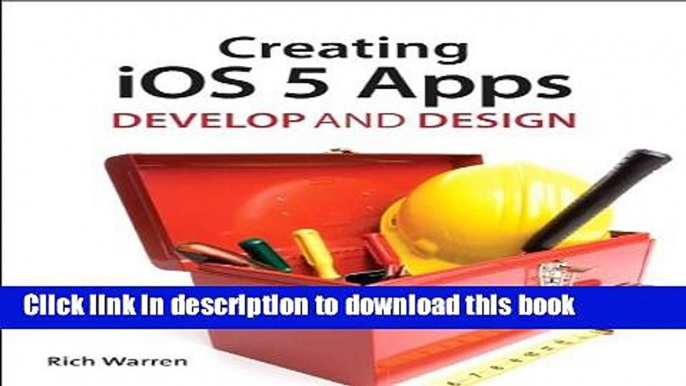 Read Creating iOS 5 Apps: Develop and Design Ebook Free