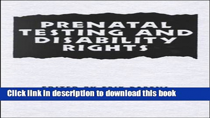 [PDF] Prenatal Testing and Disability Rights (Hastings Center Studies in Ethics) [Download] Full