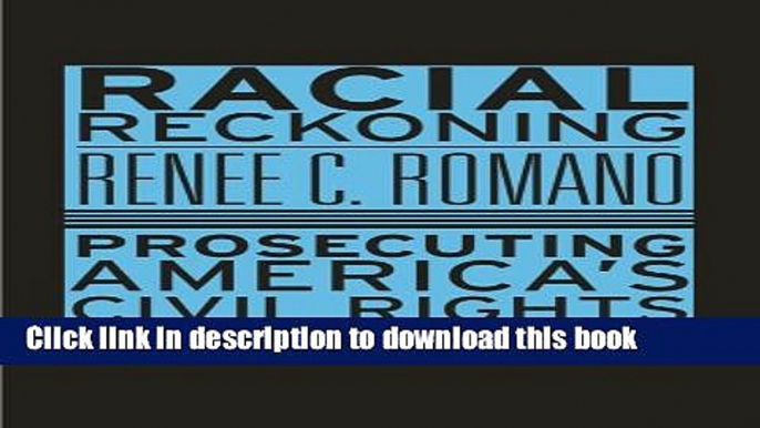 Read Racial Reckoning: Prosecuting America s Civil Rights Murders Ebook Free