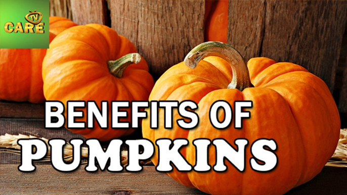 Benefits Of Pumpkins | Care Tv