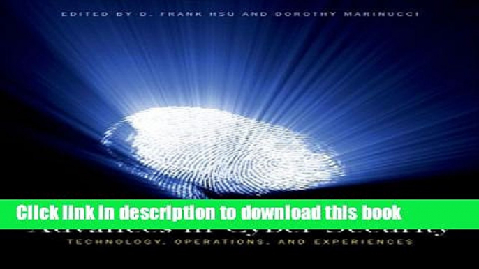 [PDF] Advances in Cyber Security: Technology, Operations, and Experiences Read Online