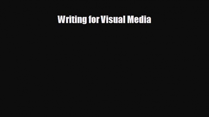 there is Writing for Visual Media