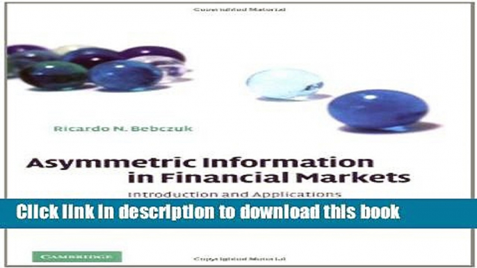 [PDF] Asymmetric Information in Financial Markets: Introduction and Applications [Download] Full