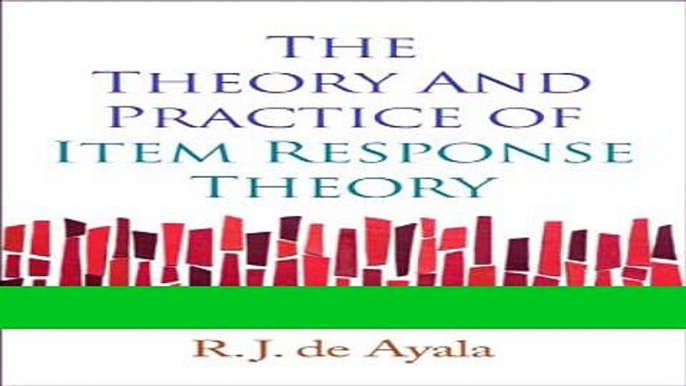 Read Books The Theory and Practice of Item Response Theory (Methodology in the Social Sciences)