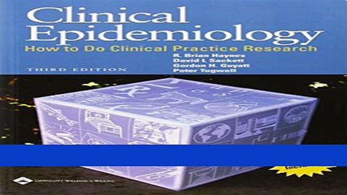 Read Books Clinical Epidemiology: How to Do Clinical Practice Research (CLINICAL EPIDEMIOLOGY