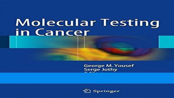 Read Books Molecular Testing in Cancer E-Book Free