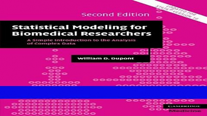 Read Books Statistical Modeling for Biomedical Researchers: A Simple Introduction to the Analysis