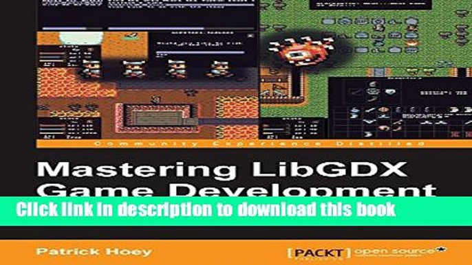 Download Mastering LibGDX Game Development Ebook Online