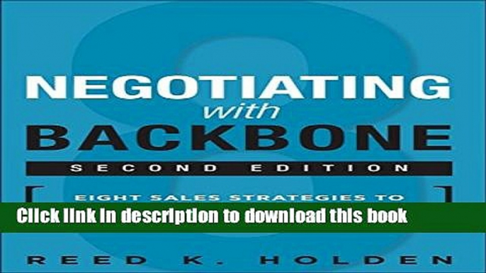 Read Books Negotiating with Backbone: Eight Sales Strategies to Defend Your Price and Value Ebook