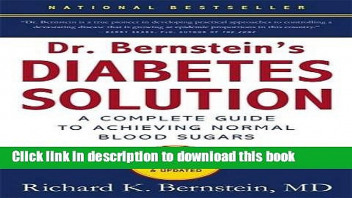 Books Dr. Bernstein s Diabetes Solution: The Complete Guide to Achieving Normal Blood Sugars Free