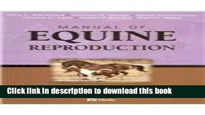 Books Manual of Equine Reproduction - Text and VETERINARY CONSULT Package Free Online