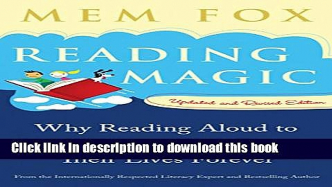 Ebook Reading Magic: Why Reading Aloud to Our Children Will Change Their Lives Forever Full Online