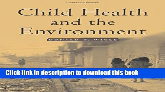 Ebook Child Health and the Environment (Medicine) Free Online