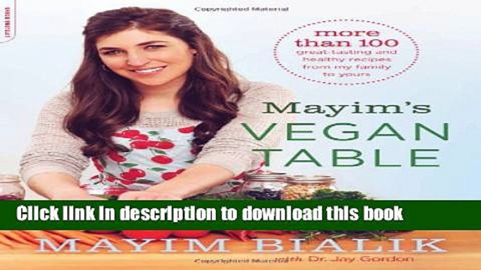 Books Mayim s Vegan Table: More than 100 Great-Tasting and Healthy Recipes from My Family to Yours