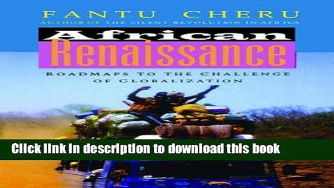 [Read PDF] African Renaissance: Roadmaps to the Challenge of Globalization Ebook Free