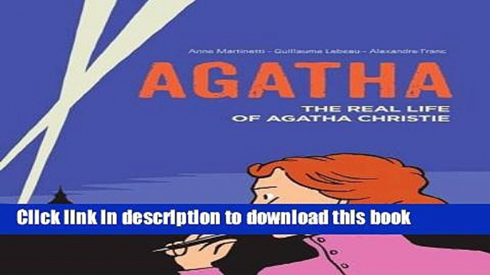 Books Agatha: The Real Life of Agatha Christie Free Online