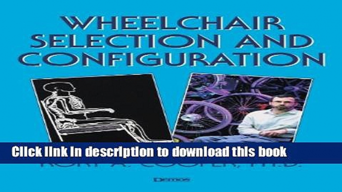 Books Wheelchair Selection and Configuration Full Online