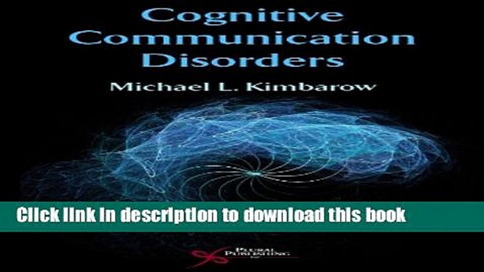 Ebook Cognitive Communication Disorders Full Online