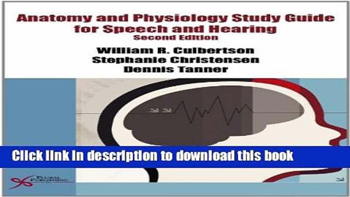 Ebook Anatomy and Physiology Study Guide for Speech and Hearing Free Online