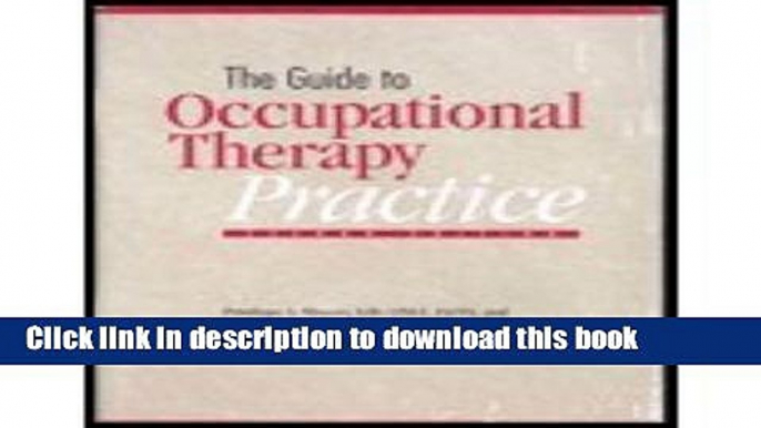 Books Guide to Occupational Therapy Practice Full Download