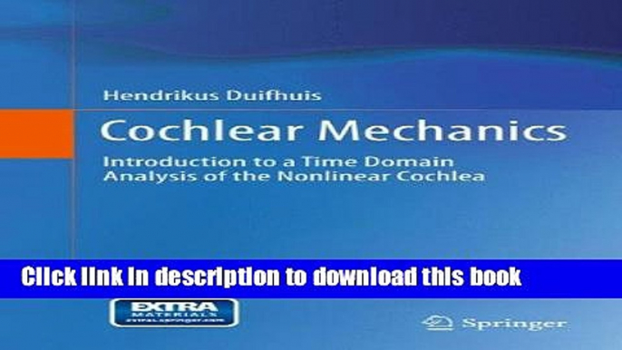 Books Cochlear Mechanics: Introduction to a Time Domain Analysis of the Nonlinear Cochlea Free