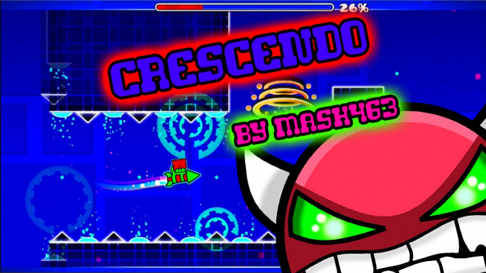 Geometry Dash - Crescendo by MasK463 [Very Easy Demon] 100% Complete! (Demon Pack 3 DONE!)