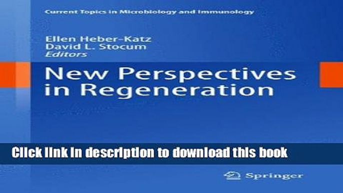 Books New Perspectives in Regeneration (Current Topics in Microbiology and Immunology) Full Online