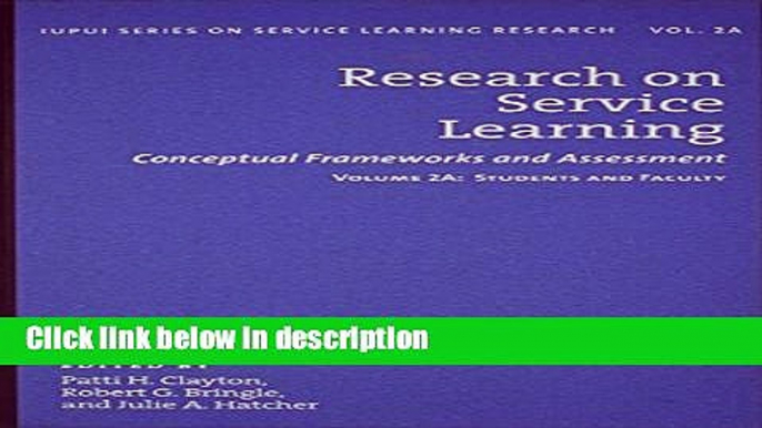 Ebook Research on Service Learning: Conceptual Frameworks and Assessments (IUPUI Series on Service