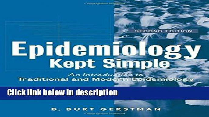 Books Epidemiology Kept Simple: An Introduction to Classic and Modern Epidemiology, Second Edition